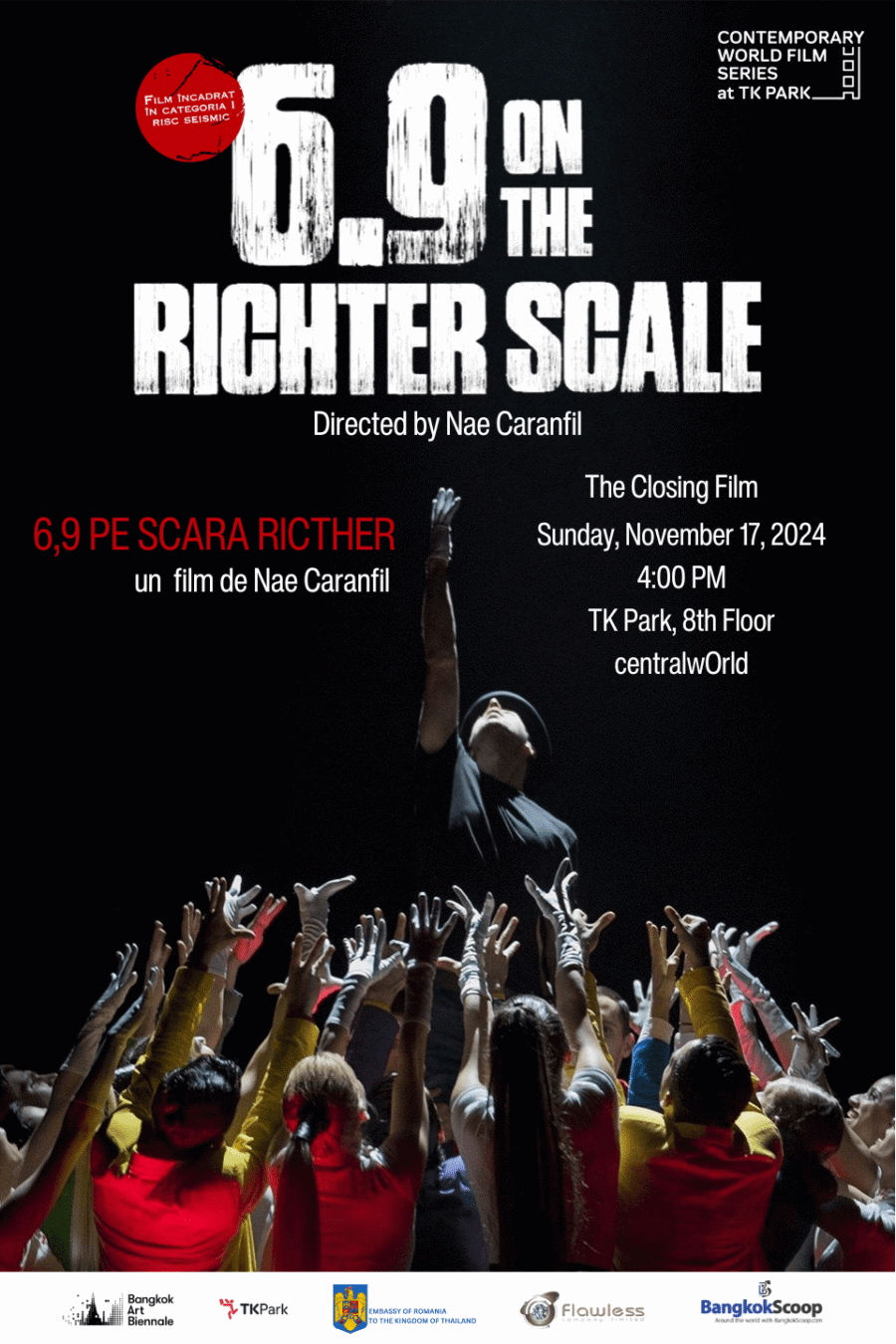 ,ContemporaryWorldFilmSeries ,TKPark ,RomanianCinema ,6point9OnTheRichterScale ,NaeCaranfil ,RomanianFilm ,EmbassyOfRomania ,FilmScreening ,InternationalCinema ,BangkokEvents ,WorldCinema ,CulturalEvent ,FilmFestival ,ClosingFilm ,2024FilmSeries