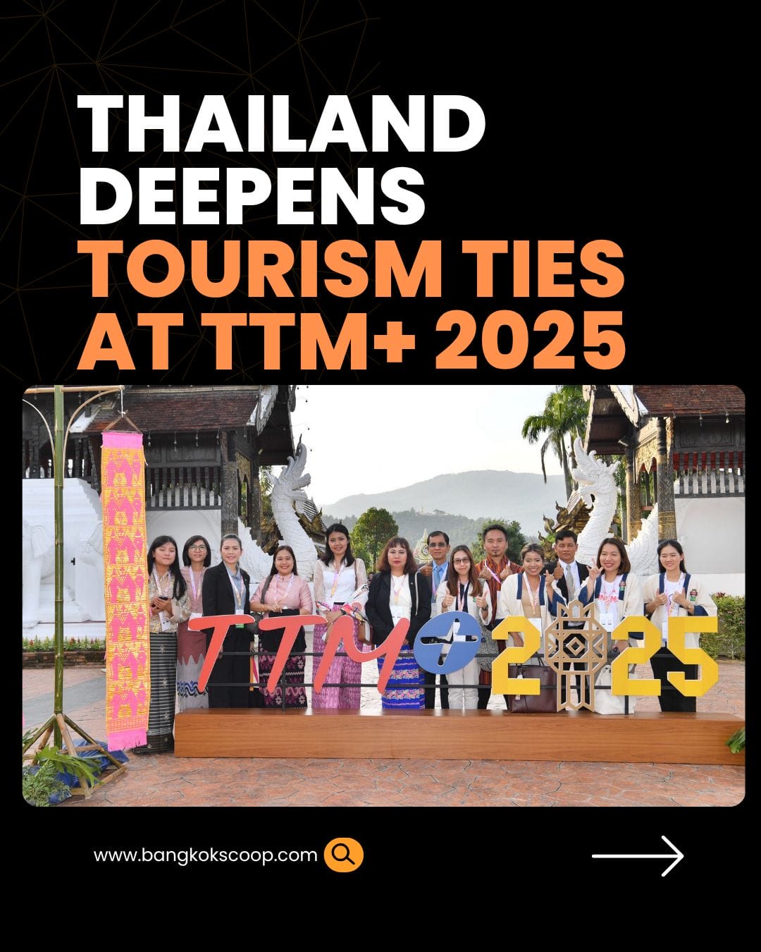 Thailand Strengthens Tourism Partnerships with GMS and Bhutan at TTM+ 2025