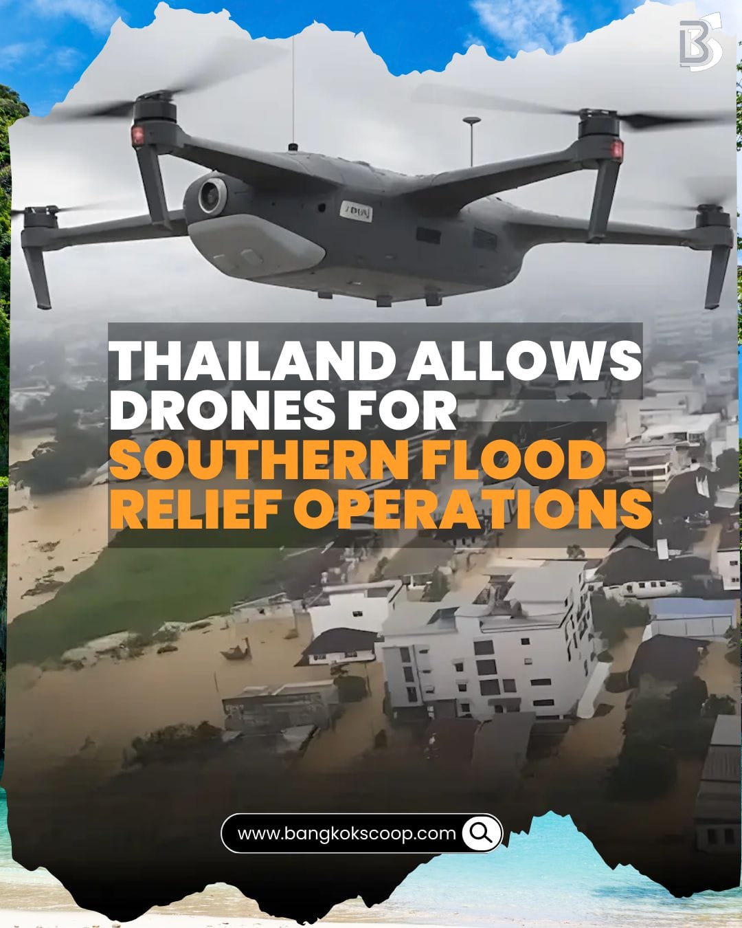 Thailand Allows Drones for Southern Flood Relief Operations