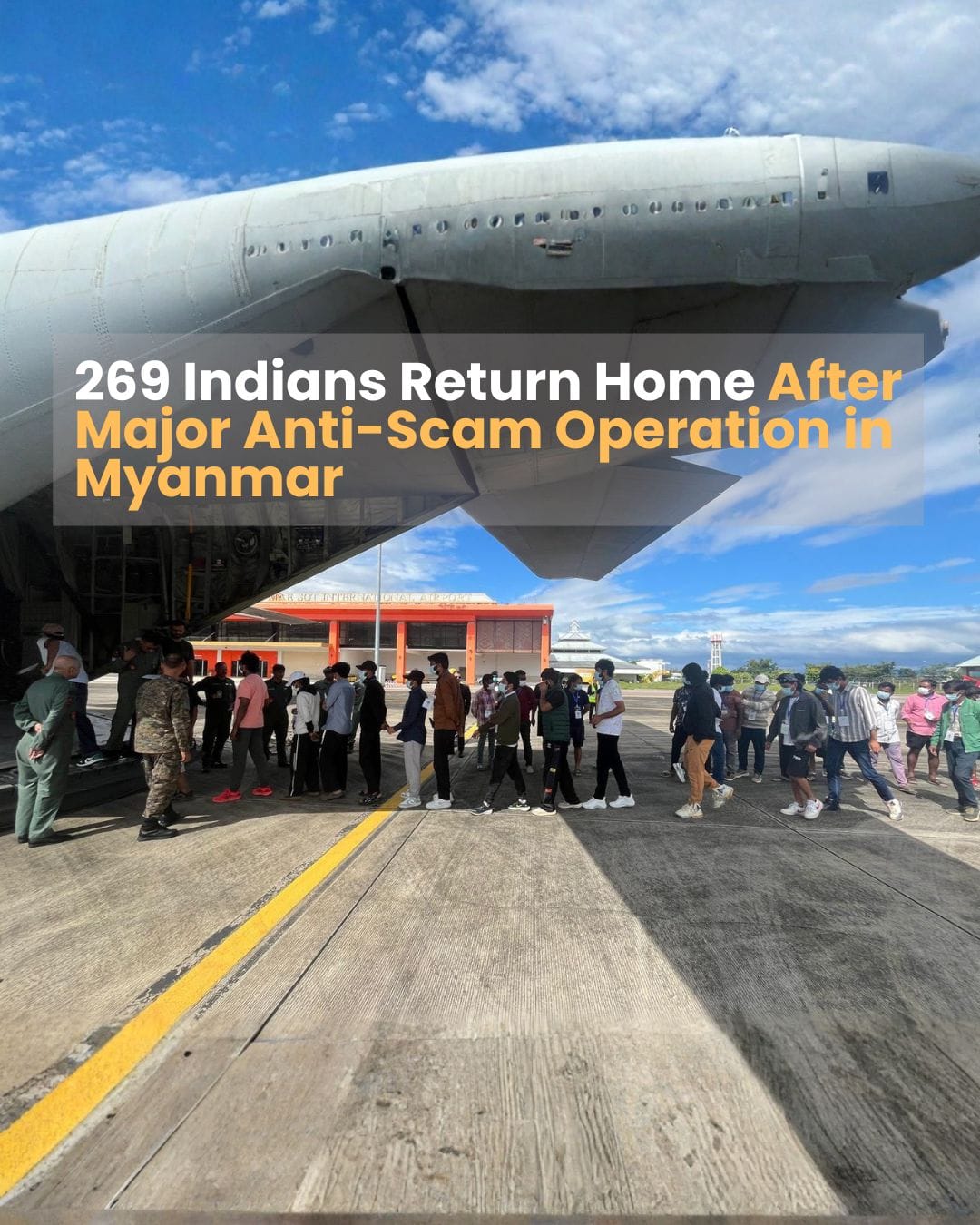 Repatriation Mission Brings 269 Indians Home from Myanmar Scam Hubs